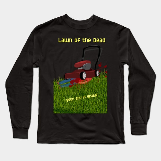 Lawn of the Dead Long Sleeve T-Shirt by SardyHouse